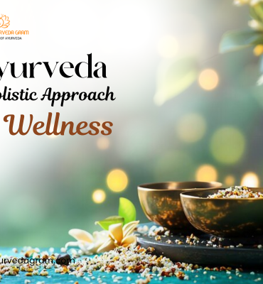 Ayurveda: A Holistic Approach to Wellness